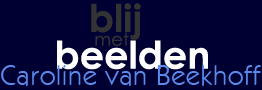 Blij met Beelden van Caroline van Beekhoff